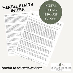 May include: A document titled "Consent to Observe/Participate" with the text "Mental Health Intern" and "Digital Editing Through Canva" on a white background. The document is from Elevate Health Collective.
