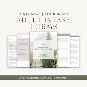 May include: A digital client welcome pack with a mountain and forest background. The pack includes intake forms for adults. The text on the cover reads "Your Business Name Client Welcome Packet I am so glad you're here!" and includes a website address and contact information.