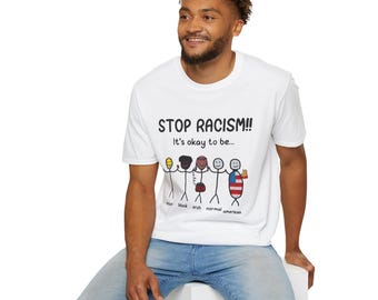 Stop Racism It's okay to be... T-Shirt | Diversity Stick Figure Illustration
