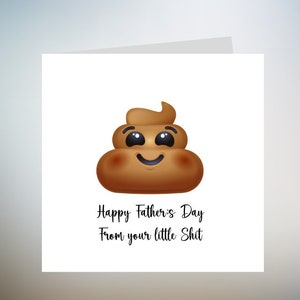 Vaderdagkaart Happy Fathers Day Love Your Little Shit Grappige groet Verjaardagskaart Vaderdag 6x6