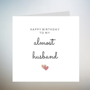 Buon compleanno quasi marito fidanzata Biglietto d'auguri per marito Biglietto d'auguri per il marito 6x6