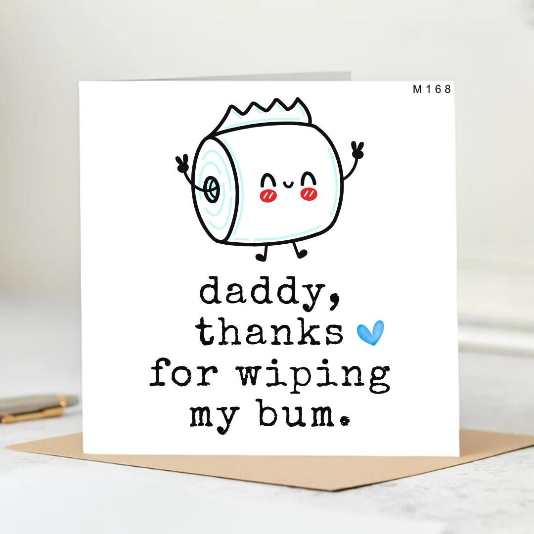 Personalized Fathers Day Card-funny Card-thanks Dad for Wiping My Bum ...