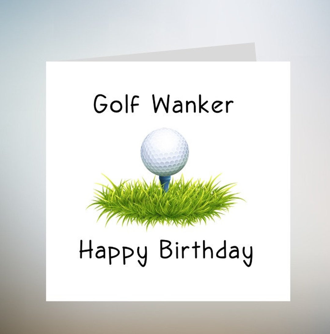 Golf Card Rude Golf Wanker Birthday Card Personalised Funny Rude 6x6 - Etsy