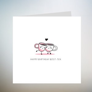 Cartão de aniversário personalizado - Feliz aniversário para meu melhor chá, cartão de melhor amigo, melhor amigo 6x6