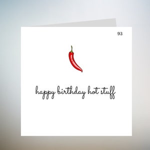 Buon compleanno roba calda/biglietto di compleanno divertente migliore amico fidanzato fidanzata/regalo per la famiglia di amici/cartolina d'auguri di peperoncino carino 6x6