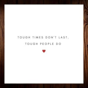 Personalisierte Tough Times Don't Last But Tough People Do, Thinking of You Karte 150x160