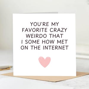 Carte personnalisée Je suis si heureux que nous nous soyons rencontrés sur Internet pour femme, petite amie, mari, petit ami, partenaire 6 x 6