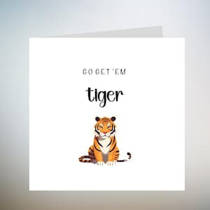 Go Get 'Em Tiger, Cartão de Boa Sorte no Primeiro Dia de Aula, Cartão de Happ Job, Boa Sorte de Volta às Aulas, Cartão de Boa Sorte da Universidade, Boa Sorte 6x6