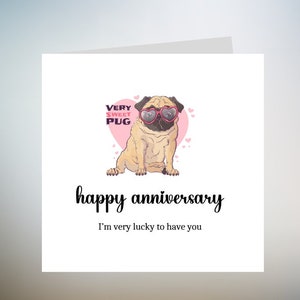 Tarjeta personalizada de aniversario de Pug - Juego de palabras para perros - Tarjeta para él - Novio - Puggin Love You - Tarjeta para Bestie 6x6