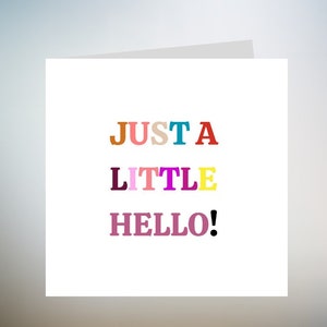 Sólo una pequeña tarjeta de saludo - Cumpleaños Hermana Amiga - Tarjeta de felicitación - Sólo para decir Hola - Aislamiento - Simpatía floral Miss You Card 6x6