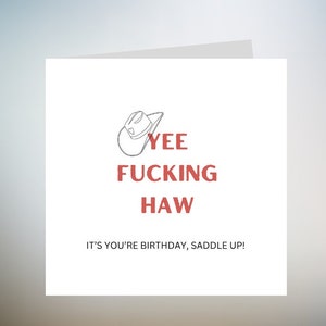 Your the Yee to my Haw ~ Western Occasion Card personalised 6x6