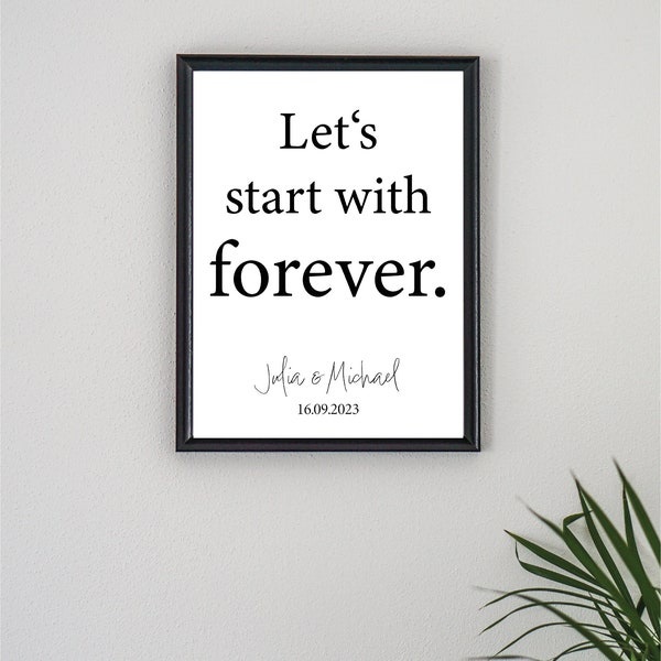 Poster "Let's start with forever." personalisiert mit Namen & Datum für Paare, Hochzeit, Beziehung, Liebe