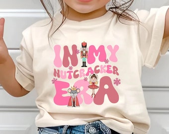 In My Nutcracker Era Kids Shirt, Nutcracker Shirt for Girls, Toddler Xmas Tee Kindergarten Christmas Shirt, Toddler Holiday Sweatshirt