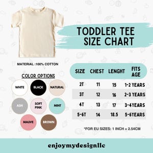 May include: A cream-colored toddler tee shirt is displayed next to a size chart. The chart shows chest and length measurements in inches for sizes 2T to 5-6T, with corresponding age ranges. Color options include white, black, and natural.