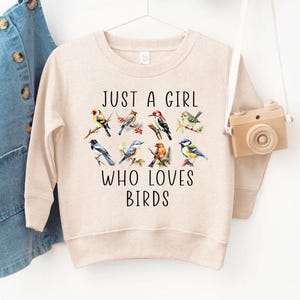 Just a Girl Who Loves Birds Sweatshirt | Bird Watcher Toddler Crewneck | Nature Lover Tee | Bird Feeder Gift | Colorful Bird Species Shirt