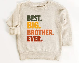Best Big Brother Ever Sweatshirt for Kids | Sibling Matching Sweater 2nd 3rd Baby Announcement