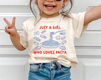 Just A Girl Who Loves Pasta Toddler Shirt, Cute Macaroni Kids T-Shirt, Italian Food Lover Gift, Foodie Girl Spaghetti and Penne Youth Top