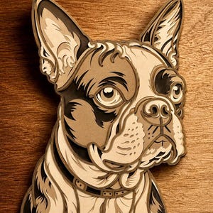 May include: A multi-layered wooden wall art piece depicting a Boston Terrier dog. The design features stacked laser-cut wood panels in varying shades of light and dark brown, creating a three-dimensional effect that highlights the dog's facial features.
