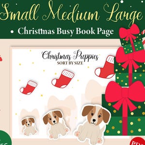 Puede incluir: Una página de libro de actividades digital con temática navideña con el texto "Small Medium Large" y "Christmas Busy Book Page". La página presenta ilustraciones de cachorros, calcetines navideños y cajas de regalo. También se incluye el texto "Christmas Puppies" y "Sort by Size". Las palabras "Instant Digital Download" están en la parte inferior.