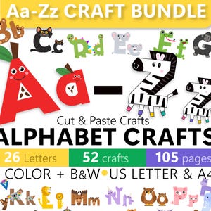 May include: A digital craft bundle titled Aa-Zz CRAFT BUNDLE ALPHABET CRAFTS featuring 26 letters and 52 animal-themed cut and paste crafts. The graphic displays colorful letter illustrations including a red apple A, zebra Z, and various other animals.