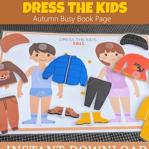 Op de afbeelding: Een "Dress the Kids" herfst-thema drukke boekpagina voor kinderen. De pagina bevat geïllustreerde figuren met verschillende kledingstukken, waaronder jassen, broeken, shirts en schoenen. De tekst "DRESS THE KIDS" en "INSTANT DOWNLOAD" zijn zichtbaar.