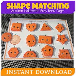 May include: A shape-matching activity for autumn and Halloween. The busy book page features various orange pumpkin shapes, including squares, hearts, and stars. The text "Shape Matching" and "Autumn Halloween Busy Book Page" are visible. The words "Instant Download" are also visible.