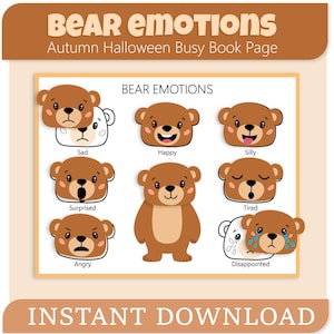 May include: A printable "Bear Emotions" busy book page featuring brown bear illustrations showing different emotions, including happy, sad, and angry. The text "BEAR EMOTIONS" and "Autumn Halloween Busy Book Page" are at the top. The words "INSTANT DOWNLOAD" are at the bottom.