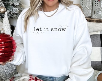 Sudadera navideña Let It Snow: acogedor jersey navideño unisex