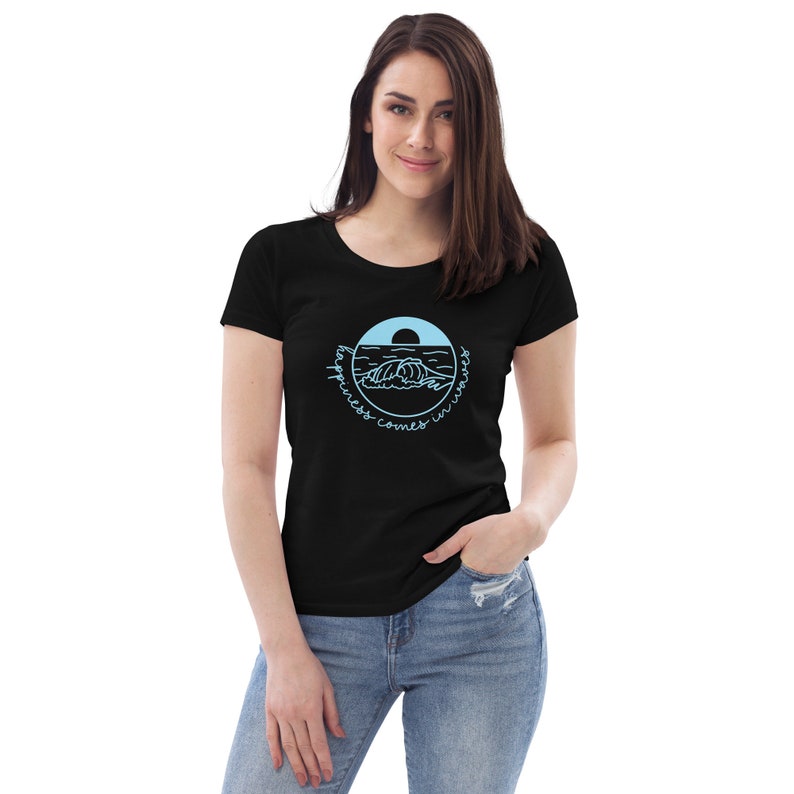 Happiness Comes in Waves Women's fitted eco tee