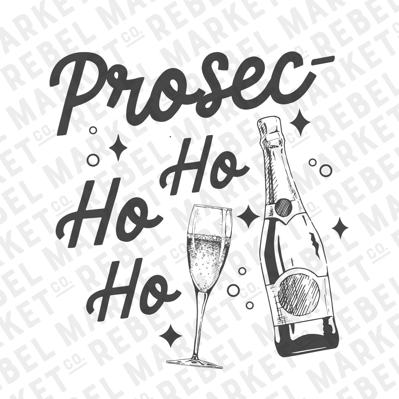 Prosecc Ho Ho Ho SVG, Prosecco SVG, Christmas Digital Download ...