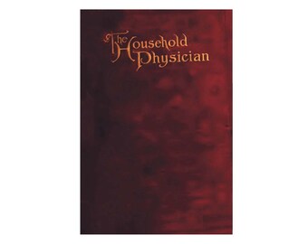 THE HOUSEHOLD PHYSICIAN 1905 | Digital Download I Health & Disease Guide | 223 Pages | Vintage Medical Book | Boston I 1900s Medical Guide