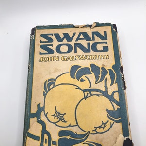 Swan Song by John Galsworthy Forsyte Chronicles Historical Fiction 1920s Fiction Classic Literature Book Collectors Vintage Literature