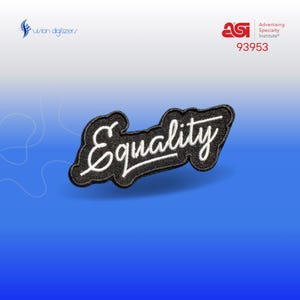 May include: Black embroidered patch with white lettering that reads "Equality".