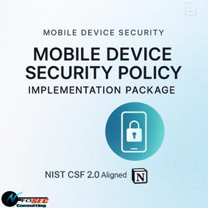 Mobile Device Security Policy Implementation Package: NIST CSF 2.0 Aligned
