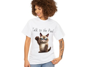 Talk to the Paw funny grumpy cat shirt