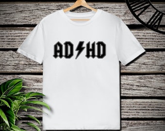 ADHD funny shirt, gift for him, gift for her
