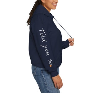 Bitcoin Told You So *both* Arms only print Unisex Heavy Blend™ Hooded Sweatshirt