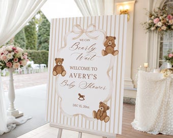 Editable Neutral Teddy Bear Baby Shower Welcome Sign, Bearly Wait Printable Decor (Digital Download)