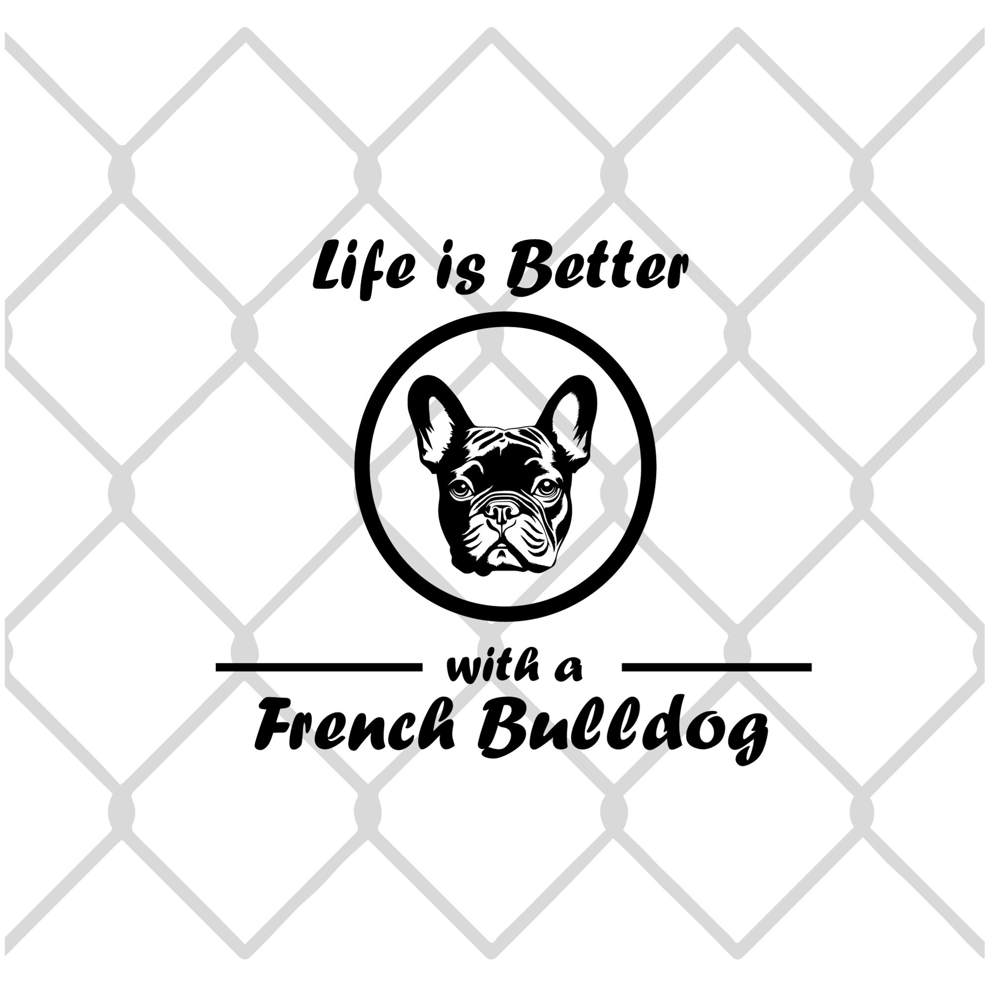 Life is Better With a Frenchie/french Bulldog - Etsy