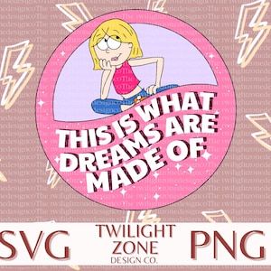May include: A circular graphic design featuring a cartoon character with blonde hair, a pink top, and blue pants, resting their chin on a hand. The text reads THIS IS WHAT DREAMS ARE MADE OF in white capital letters against a pink background with stars.