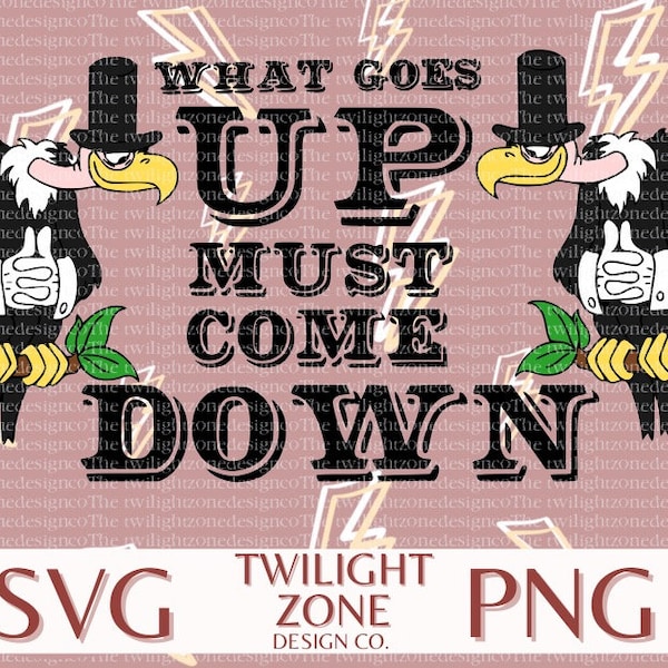 What goes up SVG | easy cut file for Cricut, Layered by colour. PNG | colour file for printing and sublimination