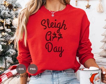 May include: Red sweatshirt with the text "Sleigh All Day" and two reindeer silhouettes in black.
