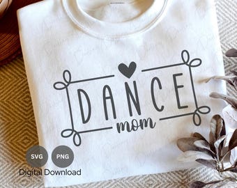 Arquivo de corte SVG Dance Mom: Cricut e Silhouette (download digital)