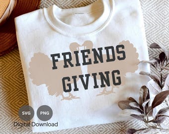 Friendsgiving Turkey SVG: Thanksgiving Cut File (Digital Download)