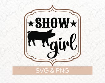 Show Pig SVG: Show Girl Cut File for Cricut & Silhouette
