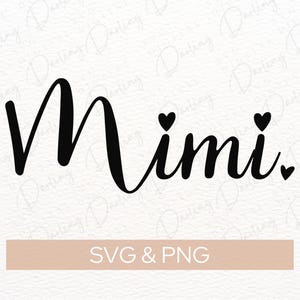 Mimi SVG PNG |  gigi svg | Mimi shirt Svg | Mimi heart Svg | Mimi heart shirt Svg | Mimi file | Vector | Sublimation | Cut File