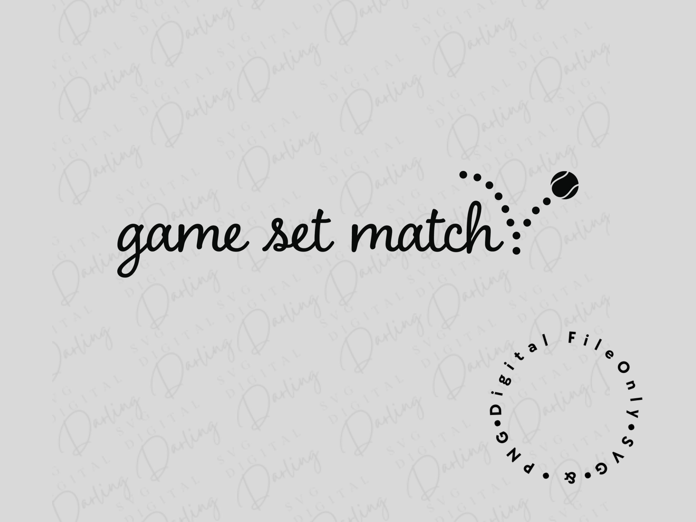 Game Set Match SVG PNG, Tennis Svg File, Tennis Svg Cuttables, Cricut