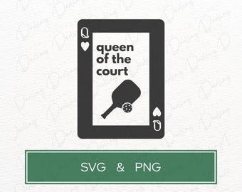 Queen of the Court Pickleball SVG & PNG: Cut File