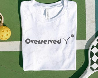 Overserved Pickleball SVG Design: Funny Clipart (Digital Download)