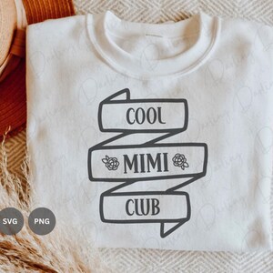 Cool Mimi Club svg, Mimi svg, Grandma svg, Grandma Quote svg, Mimi shirt svg, SVG PNG, Cricut cuttable